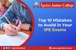 Top 10 Mistakes to Avoid in Your IPE Exams